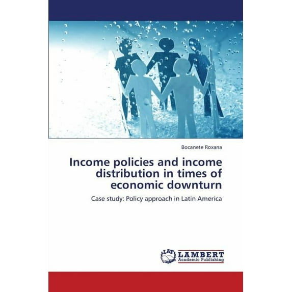 Income Policies and Income Distribution in Times of Economic Downturn (Paperback)