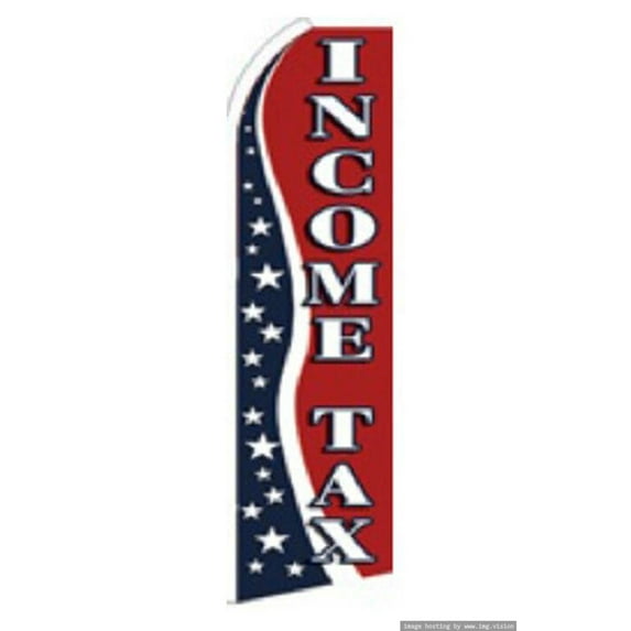 Income Tax Swooper Flag (Hardware Not Included) |Advertisement /Business Flags | Feather Flag |