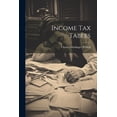thumbnail image 1 of Income Tax Tables (Paperback), 1 of 1