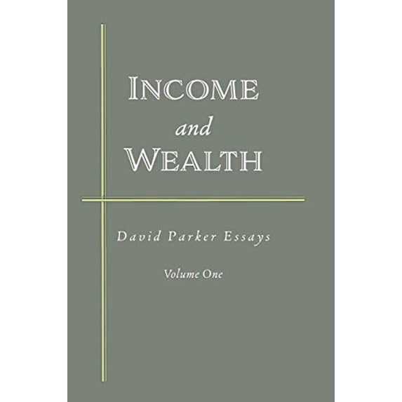 Pre-Owned Income and Wealth: David Parker Essays (Paperback) 1951805909 9781951805906
