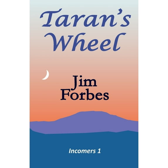 Incomers Taran's Wheel, (Paperback)