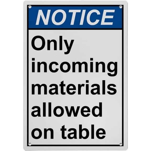 Incoming Materials Only Table Sign, Industrial Material Handling Caution Sign 8"x12" UV Resistant for Indoor Outdoor Factory Worktable