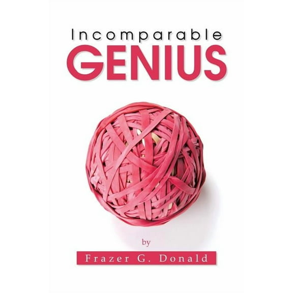 Incomparable Genius