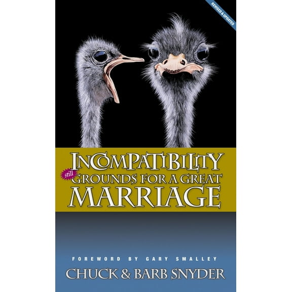 Incompatibility: Still Grounds for a Great Marriage (Paperback)