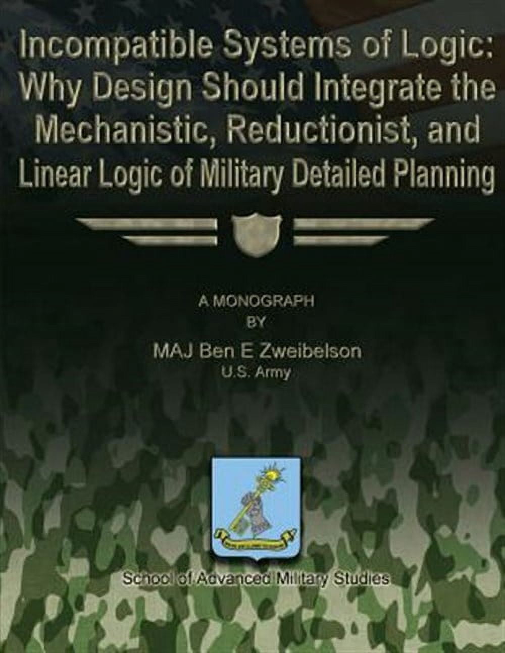 Incompatible By Design Incompatible Systems of Logic: Why Design Should Integrate the ...