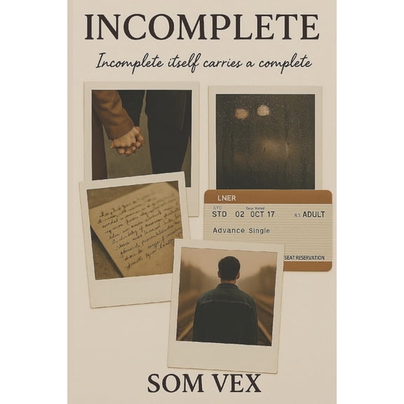 Incomplete: Incomplete itself carries a complete., (Paperback)