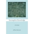 thumbnail image 1 of Pre-Owned Incomplete Knowledge: Poems (Paperback) 1884800734 9781884800733, 1 of 1