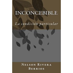 Inconcebible: La Condicion Particular