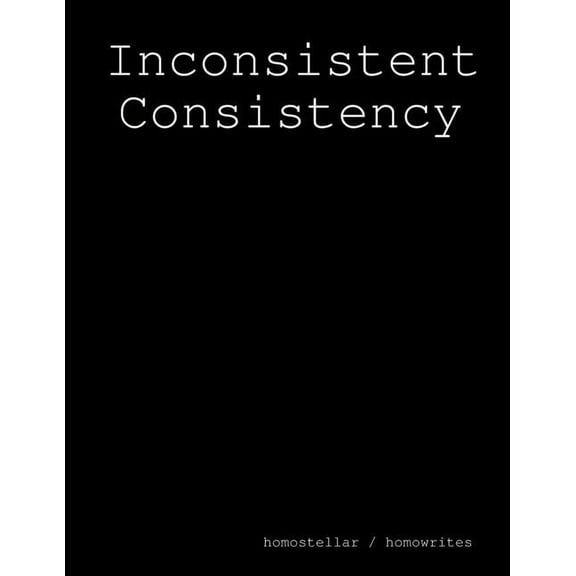Inconsistent Consistency, (Paperback)