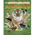 thumbnail image 1 of Pre-Owned ¡Increíble Pero Cierto! Animales (It Can't Be True! Animals!) (Hardcover) 0744027012 9780744027013, 1 of 1