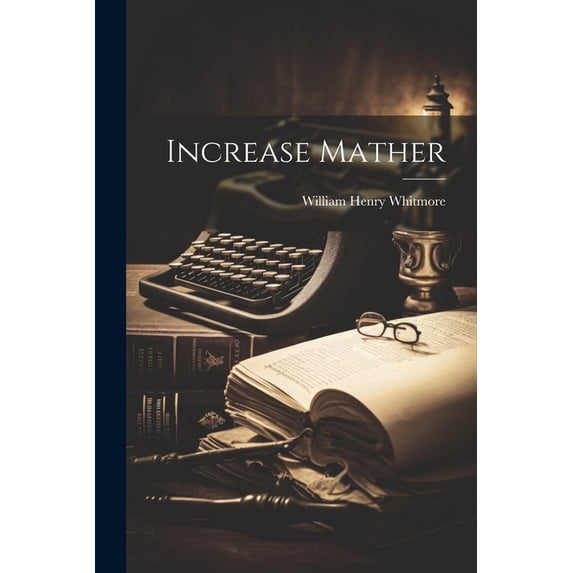 Increase Mather (Paperback)
