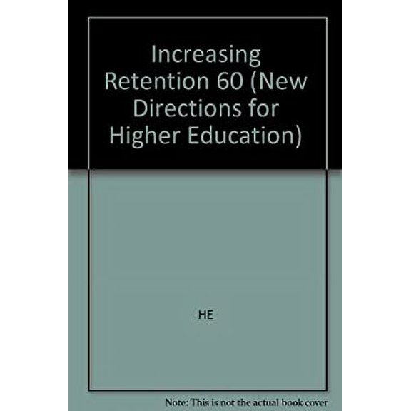 Pre-Owned Increasing Retention : Academic and Student Affairs Administrators in Partnership 9781555429485 Used