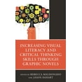 thumbnail image 1 of Increasing Visual Literacy and Critical Thinking Skills Through Graphic Novels, (Hardcover), 1 of 1