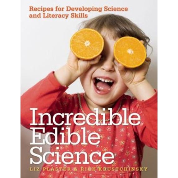 Pre-Owned Incredible Edible Science: Recipes for Developing Science and Literacy Skills (Paperback) 160554017X 9781605540177