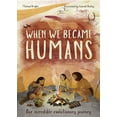 thumbnail image 1 of Incredible Evolution: When We Became Humans : The Story of Our Evolution (Series #2) (Hardcover), 1 of 1
