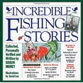 thumbnail image 1 of Pre-Owned Incredible Fishing Stories (Paperback) 1563056372 9781563056376, 1 of 1