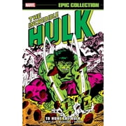 Incredible Hulk Epic Collection To Hunt the Hulk, Paperback