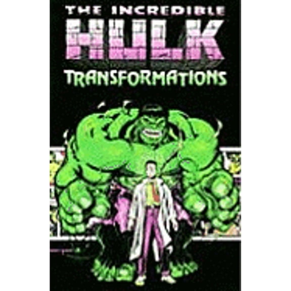 Pre-Owned Incredible Hulk: Transformations (Paperback) 0785102620 9780785102625