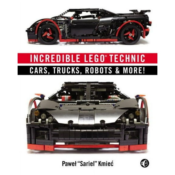 Incredible LEGO Technic : Cars, Trucks, Robots & More! (Paperback)