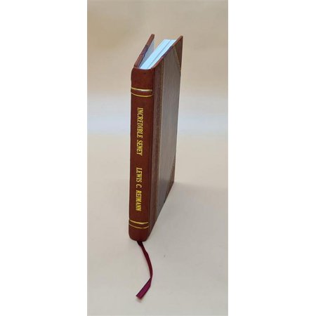 Incredible Seney. 1953 [Leather Bound]