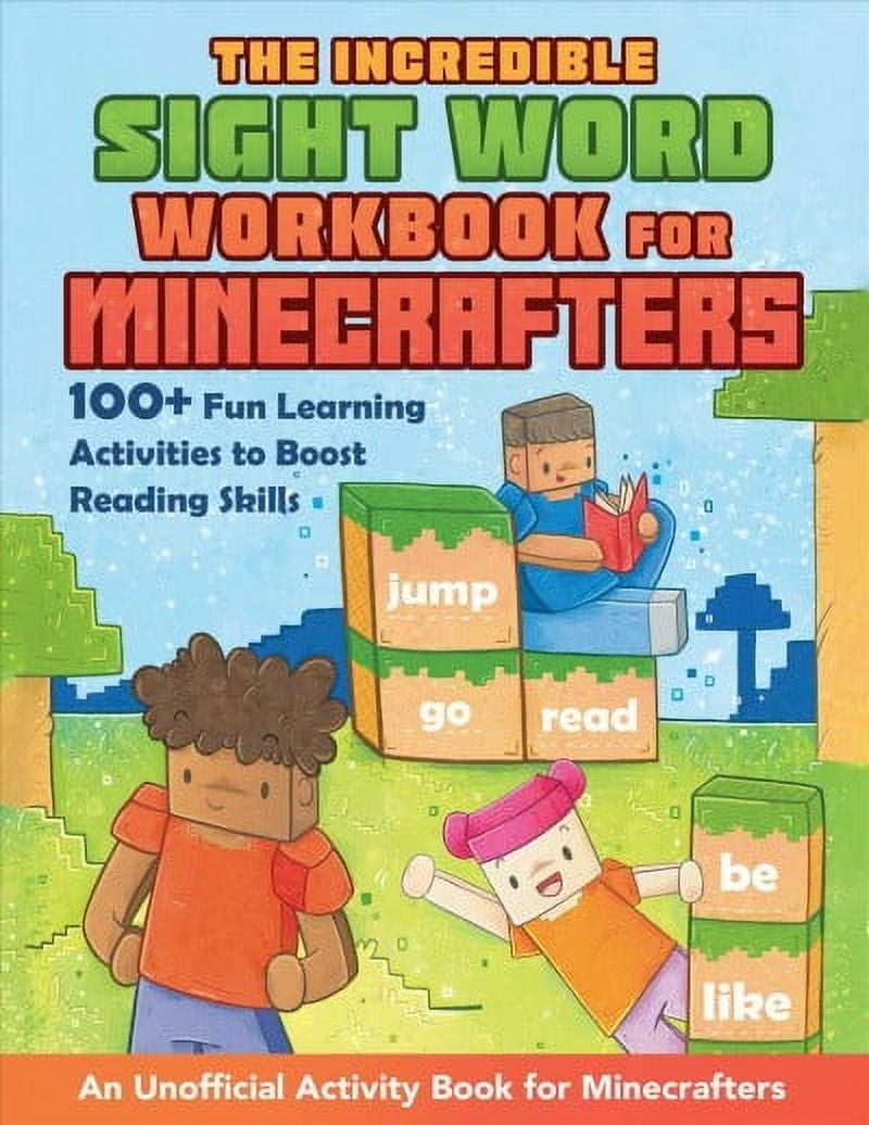 The Incredible Sight Word Workbook for Minecrafters : 100+ Fun Learning Activities to Boost Reading SkillsAn Unofficial Activity Book for Minecrafters (Paperback)