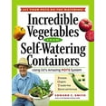 thumbnail image 1 of Pre-Owned Incredible Vegetables from Self-Watering Containers (Hardcover) 1580175570 9781580175579, 1 of 1