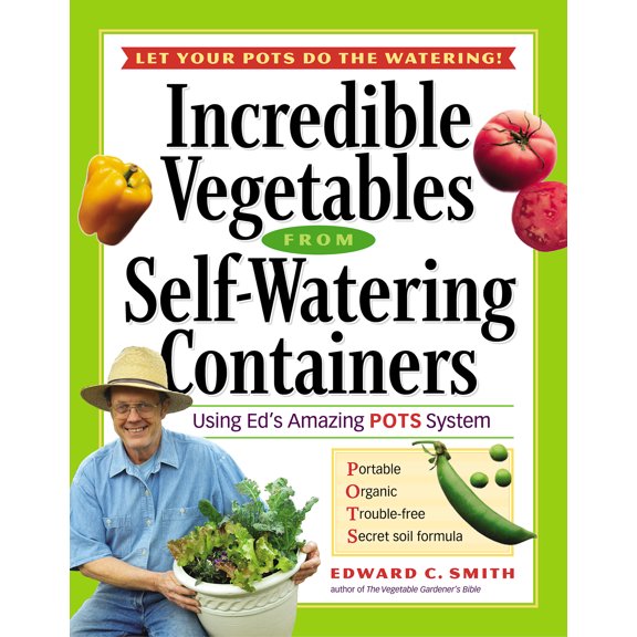 Incredible Vegetables from Self-Watering Containers (Paperback)