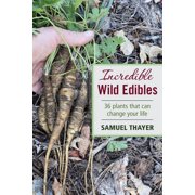 Incredible Wild Edibles Paperback