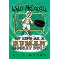 thumbnail image 1 of Incredible Worlds of Wally McDoogle My Life as a Human Hockey Puck, Book 7, (Paperback), 1 of 2