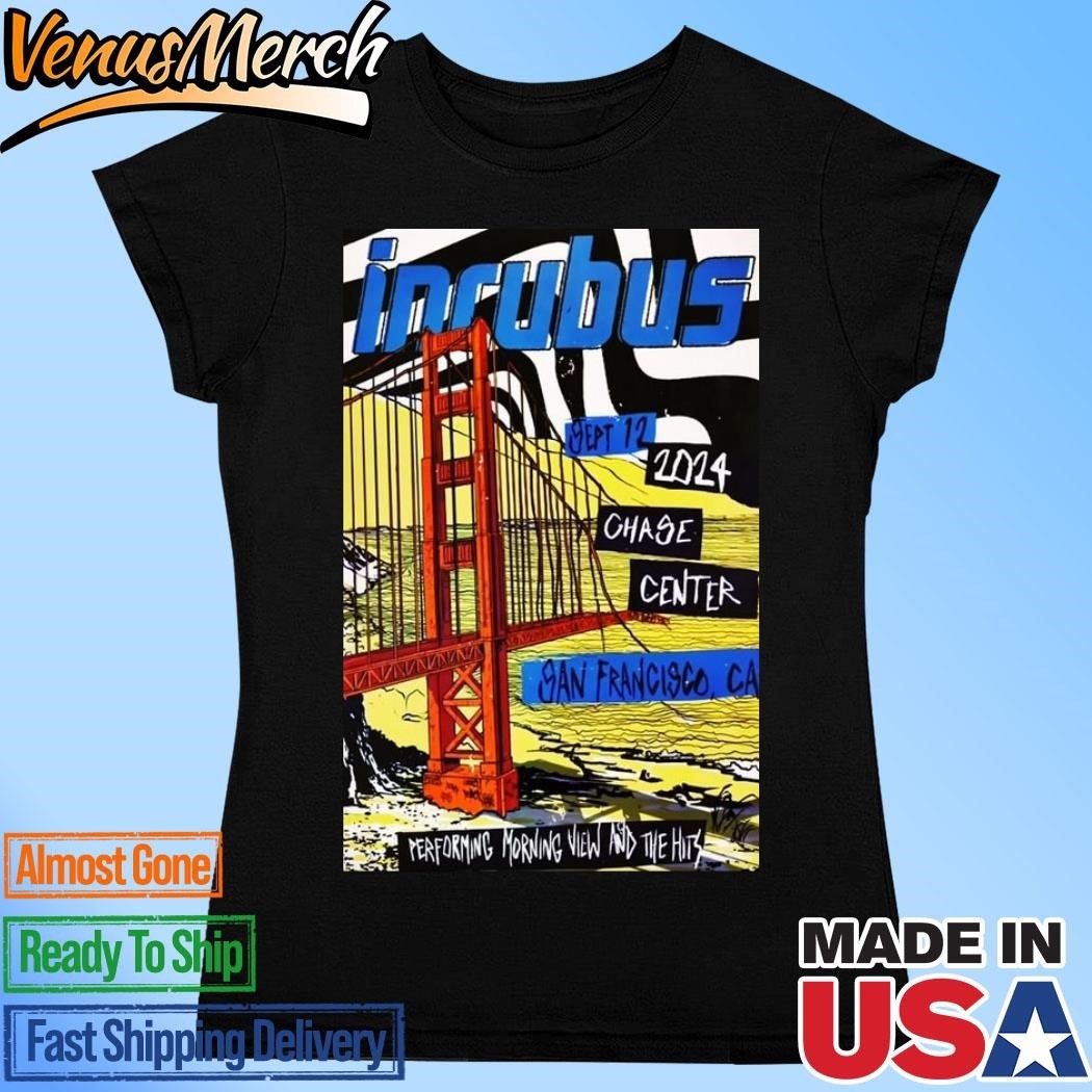 Incubus Chase Center In San Francisco Ca Sept 12 2024 Poster Shirt
