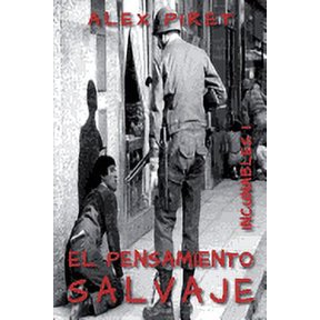 Incunables I El pensamiento salvaje: (ensayo sobre la pol?tica y el fascismo) Paperback