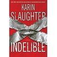 thumbnail image 1 of Indelible (Hardcover) by Karin Slaughter, 1 of 1
