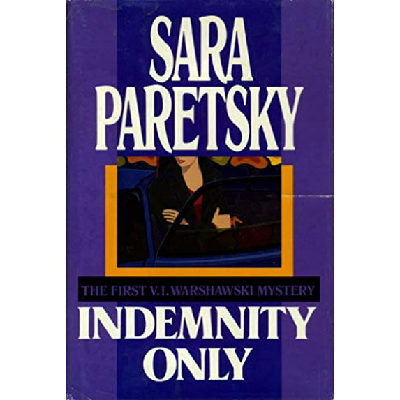 Pre-Owned Indemnity Only: A V.I. Warshawski Myster (Hardcover) 0385302606 9780385302609