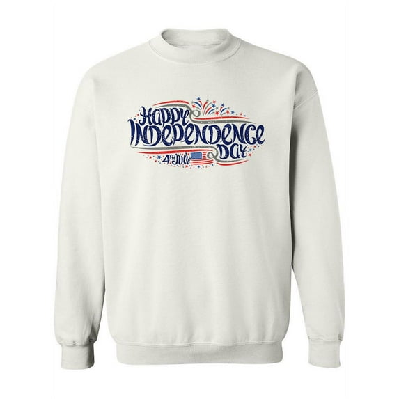 Independence Day Lettering Quote Sweatshirt Women -Image by Shutterstock, Female Small
