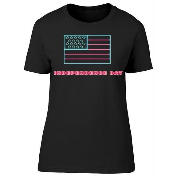 Independence Day. Neon Sticker T-Shirt Women -Image by Shutterstock, Female Medium