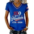 thumbnail image 1 of Independence Day shirt for Women, 1776-2026 Freedom Graphic Tee, V Neck Short Sleeve Relaxed Fit Top for Independence Day July 4th, 1 of 7