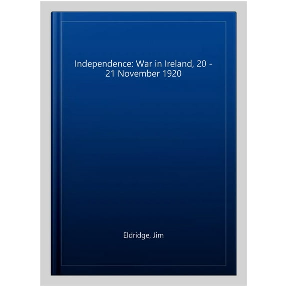 Independence: War In Ireland, 20 - 21 November 1920