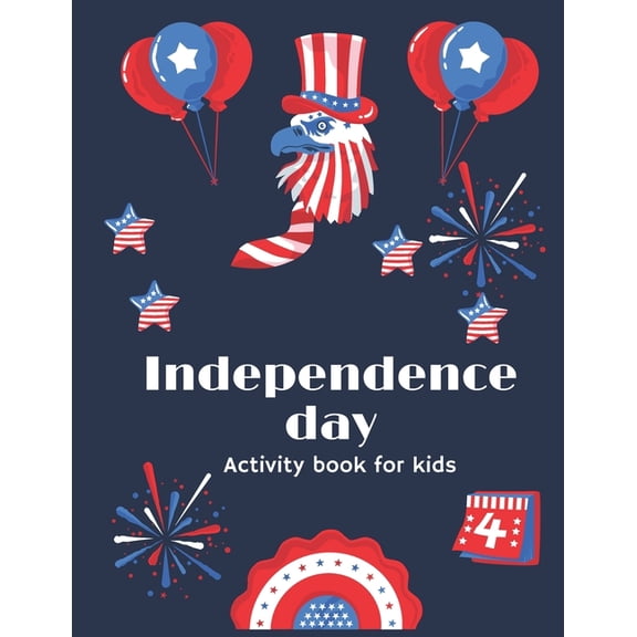 Independence day Activity book for kids: Fourth of july activity book, coloring pages with mandala, search words puzzle and sudoku puzzle for kids age
