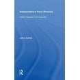 thumbnail image 1 of Independence from America: Global Integration and Inequality, (Paperback), 1 of 1