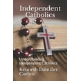 thumbnail image 1 of Independent Catholics: Understanding Independent Catholics (Paperback), 1 of 1