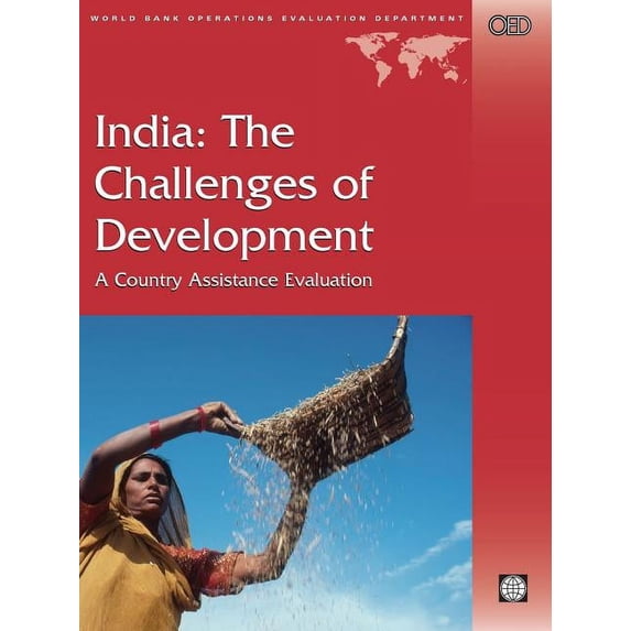 Independent Evaluation Group Studies India: The Challenges of Development, (Paperback)