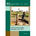 thumbnail image 1 of Independent Evaluation Group Studies Liberia Country Program Evaluation 2004-2011: Evaluation of the World Bank Group Program, (Paperback), 1 of 1