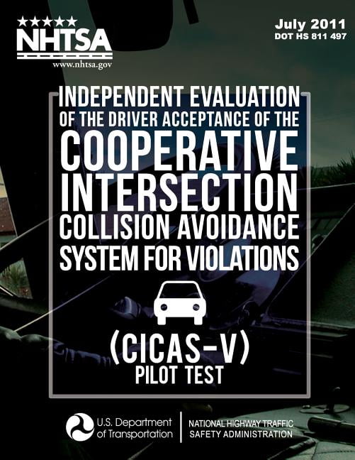 Testing Collision Avoidance Independent Evaluation of the Driver Acceptance of the Cooperative ...