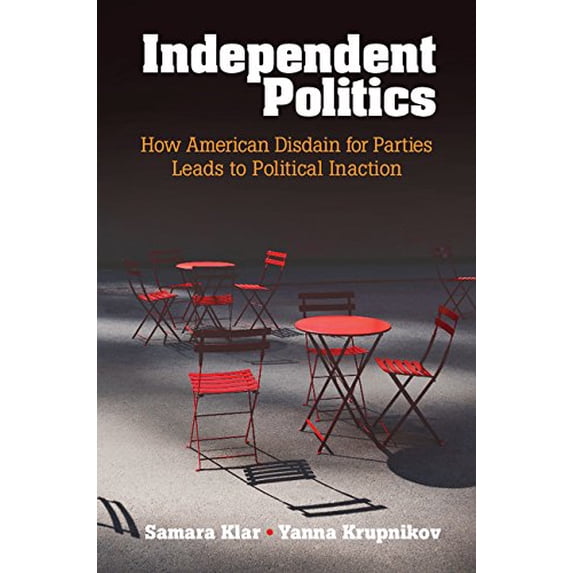 Pre-Owned Independent Politics (Paperback) 1316500632 9781316500637