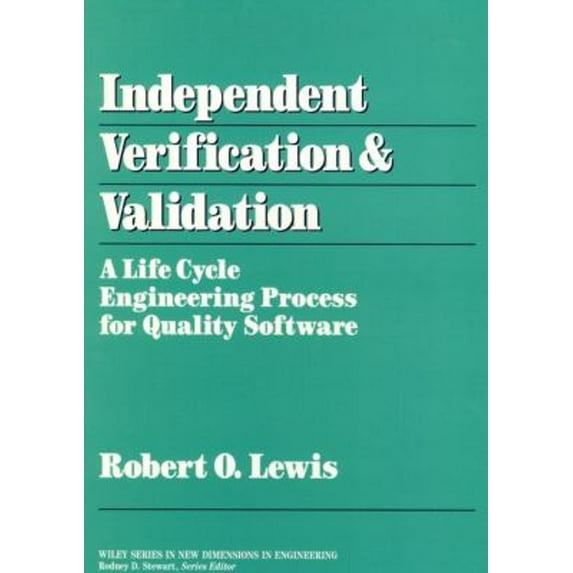 Pre-Owned Independent Verification and Validation: A Life Cycle Engineering Process for Quality Software (Hardcover) 0471570117 9780471570110