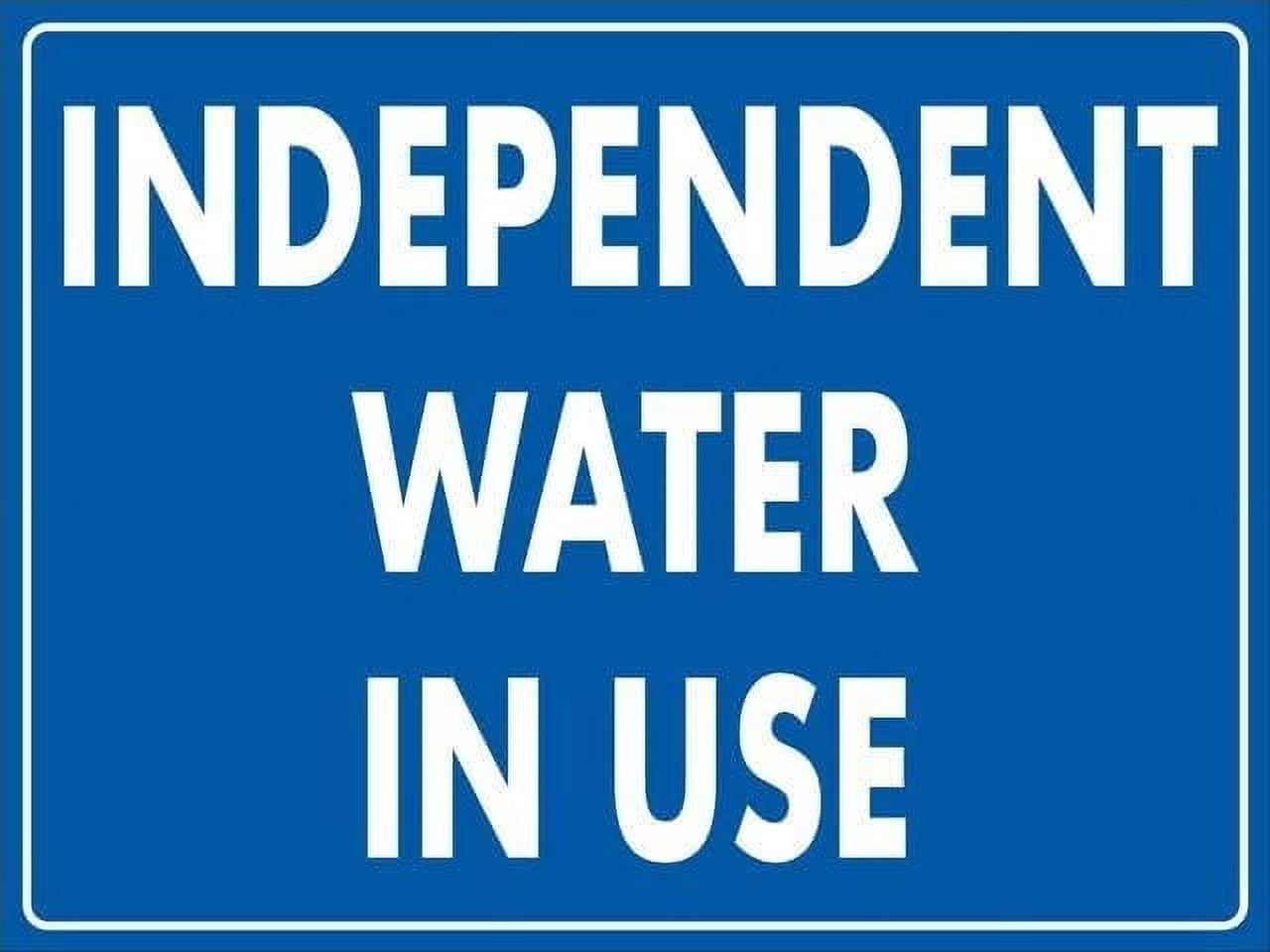 Independent Maker Sign Independent Water In Use Sign Home Kitchen Farm Garden Garage Wall ...