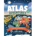 Indescribable Atlas Adventures An Explorer's Guide to Geography
