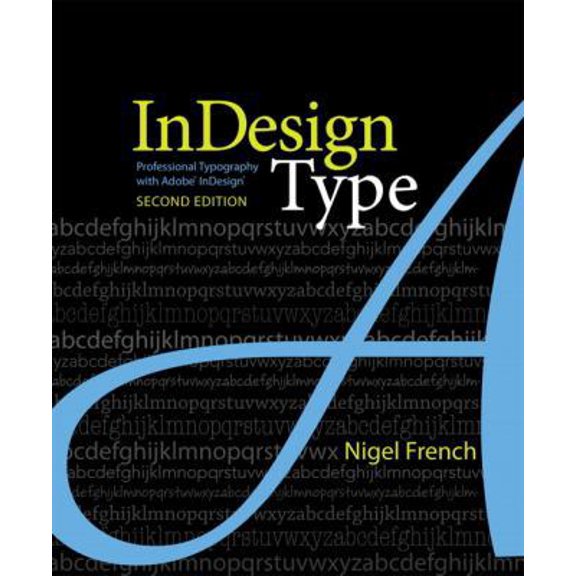 Pre-Owned InDesign Type: Professional Typography with Adobe InDesign (Paperback) 0321685369 9780321685360