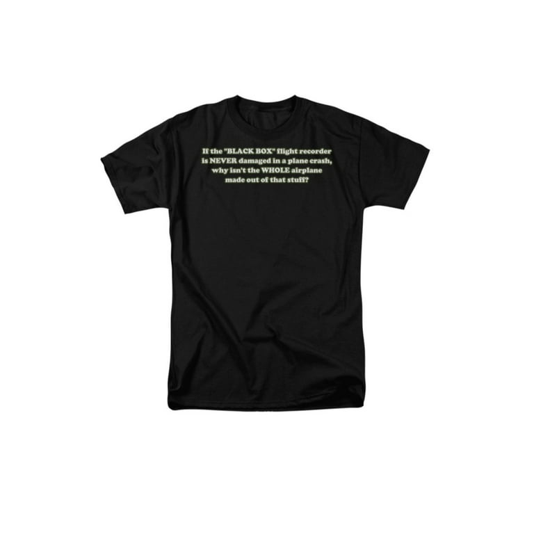 Indestructible Black Box Recorders Funny Humorous Saying Adult T