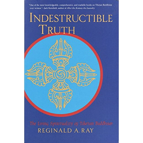 Pre-Owned Indestructible Truth: The Living Spirituality of Tibetan Buddhism (Paperback) 1570629102 9781570629105